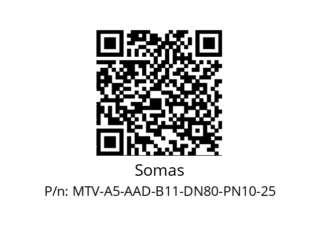   Somas MTV-A5-AAD-B11-DN80-PN10-25