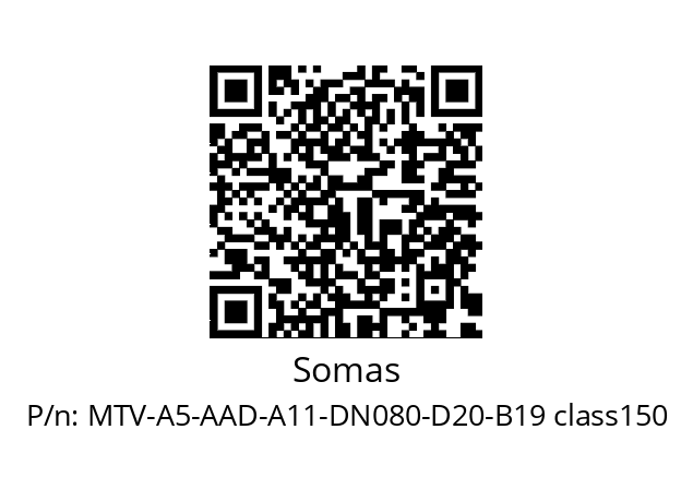   Somas MTV-A5-AAD-A11-DN080-D20-B19 class150