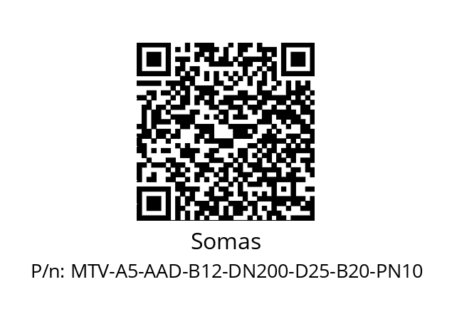   Somas MTV-A5-AAD-B12-DN200-D25-B20-PN10