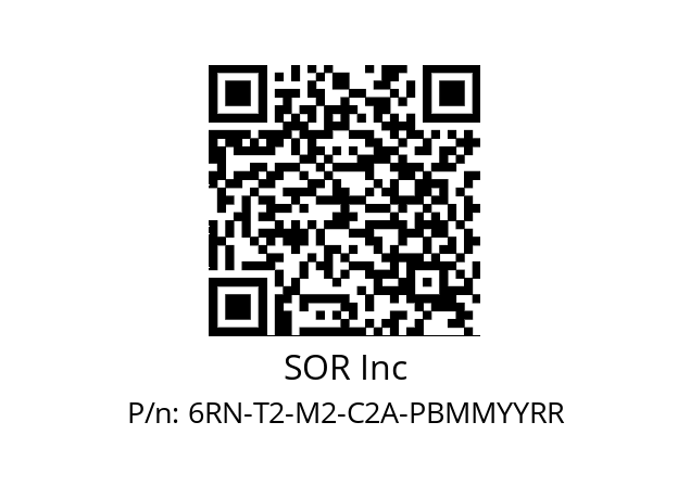   SOR Inc 6RN-T2-M2-C2A-PBMMYYRR