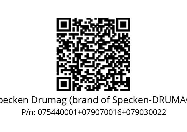   Specken Drumag (brand of Specken-DRUMAG) 075440001+079070016+079030022