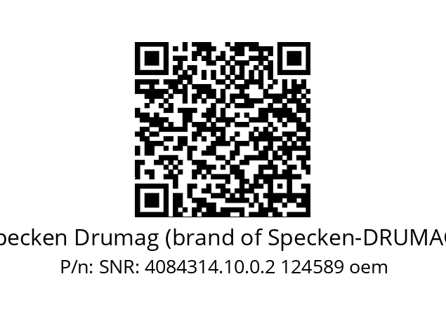   Specken Drumag (brand of Specken-DRUMAG) SNR: 4084314.10.0.2 124589 oem