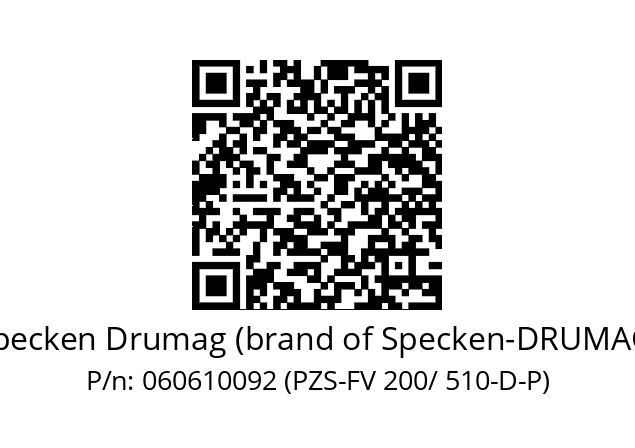   Specken Drumag (brand of Specken-DRUMAG) 060610092 (PZS-FV 200/ 510-D-P)