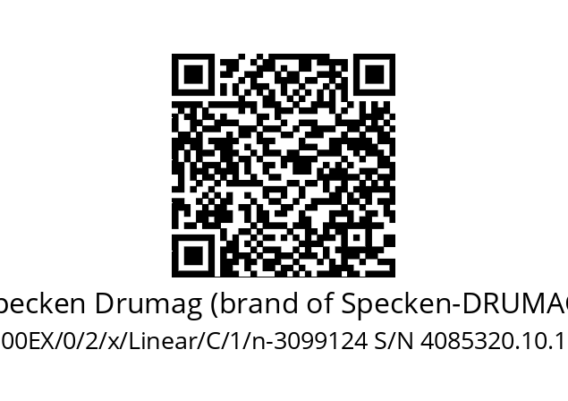   Specken Drumag (brand of Specken-DRUMAG) RS100EX/0/2/x/Linear/C/1/n-3099124 S/N 4085320.10.10.1 OEM