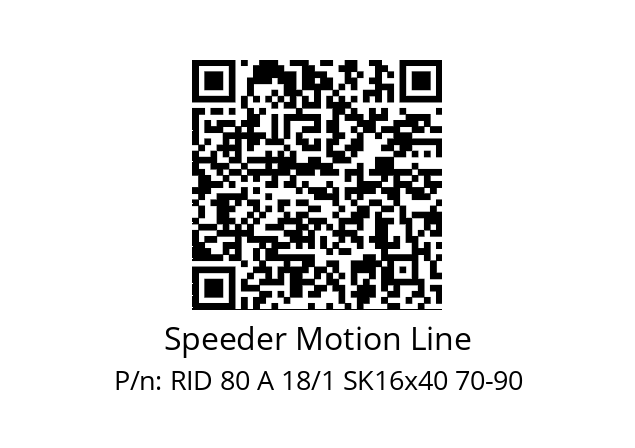  RID 80 A 18/1 SK16x40 70-90  Speeder Motion Line RID 80 A 18/1 SK16x40 70-90