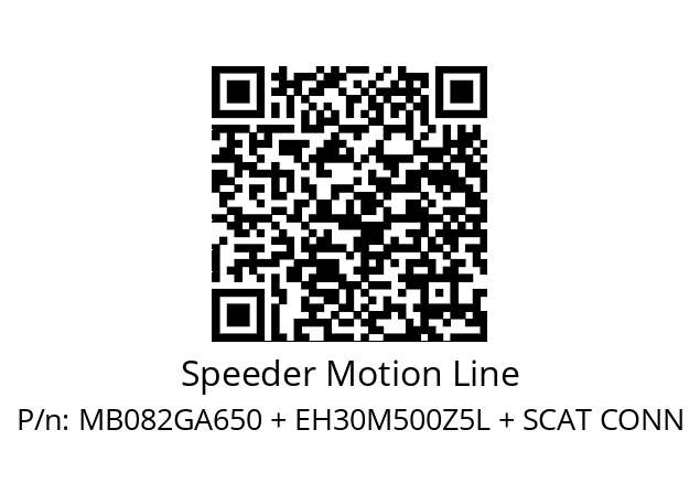   Speeder Motion Line MB082GA650 + EH30M500Z5L + SCAT CONN