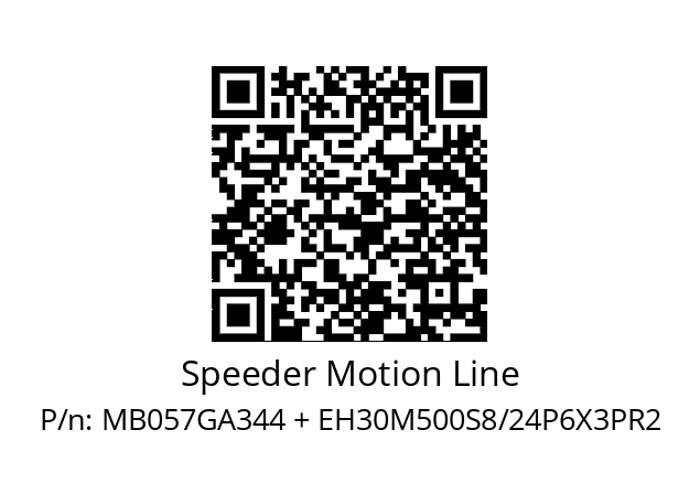   Speeder Motion Line MB057GA344 + EH30M500S8/24P6X3PR2