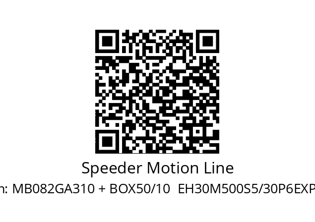   Speeder Motion Line MB082GA310 + BOX50/10  EH30M500S5/30P6EXPR2