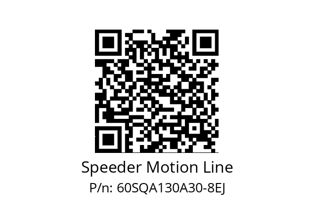   Speeder Motion Line 60SQA130A30-8EJ