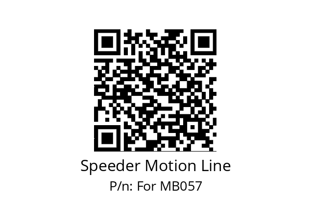   Speeder Motion Line For MB057