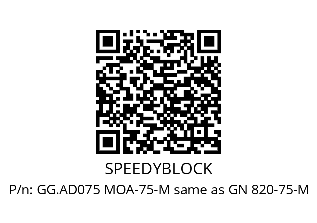   SPEEDYBLOCK GG.AD075 MOA-75-M same as GN 820-75-M