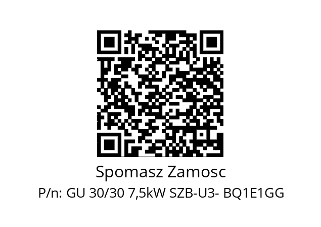   Spomasz Zamosc GU 30/30 7,5kW SZB-U3- BQ1E1GG