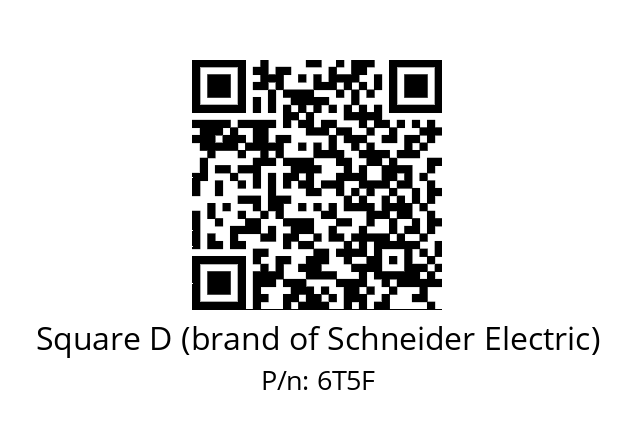   Square D (brand of Schneider Electric) 6T5F