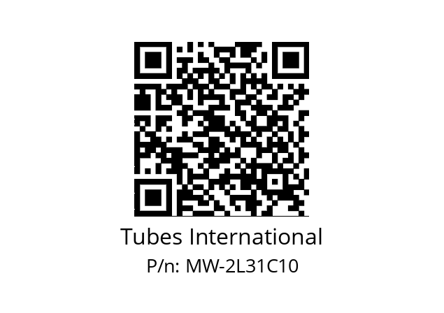   Tubes International MW-2L31C10