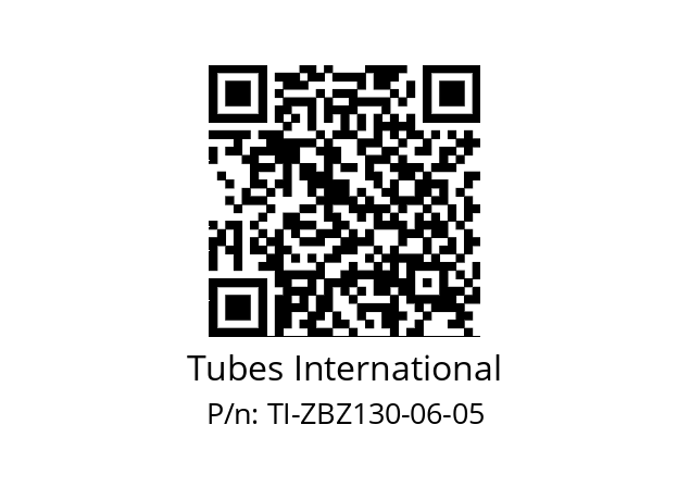   Tubes International TI-ZBZ130-06-05