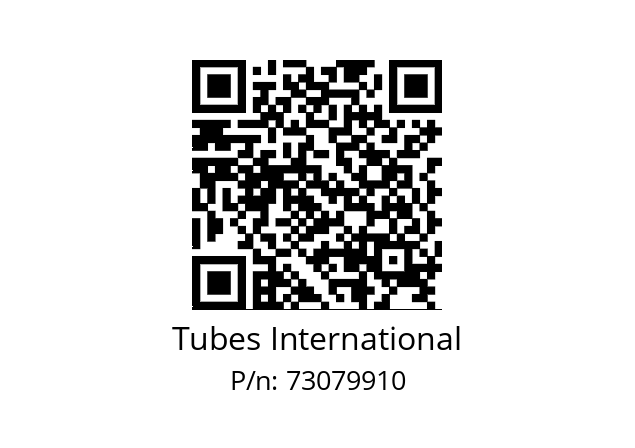   Tubes International 73079910