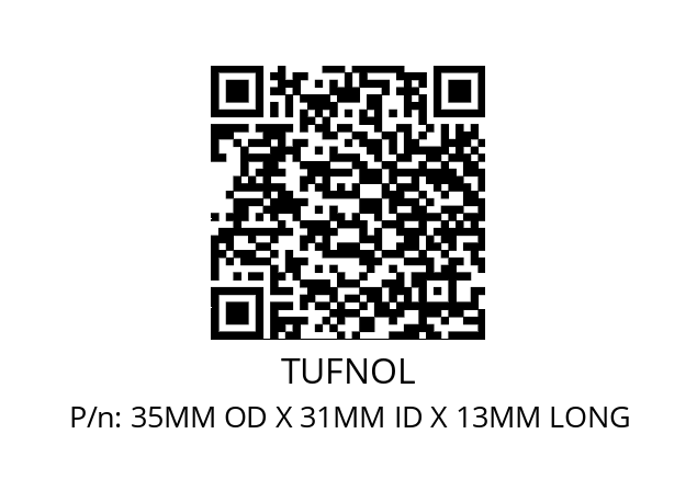   TUFNOL 35MM OD X 31MM ID X 13MM LONG