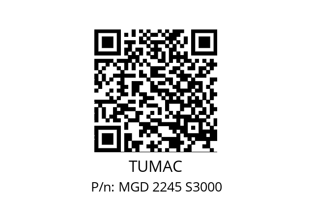   TUMAC MGD 2245 S3000