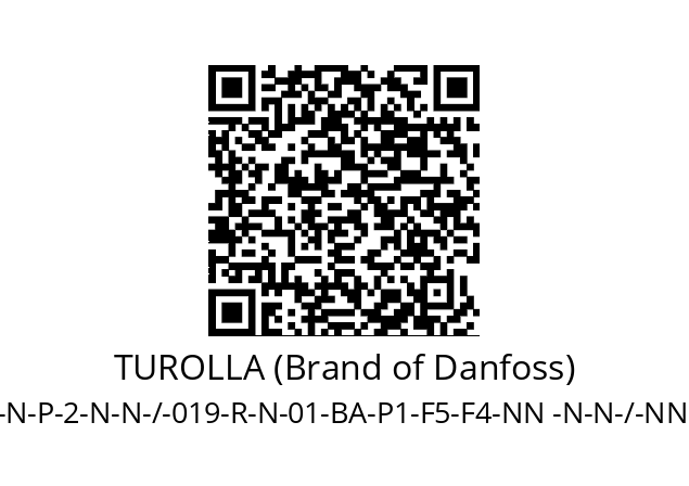   TUROLLA (Brand of Danfoss) S-N-P-2-N-N-/-019-R-N-01-BA-P1-F5-F4-NN -N-N-/-NNN-N-N