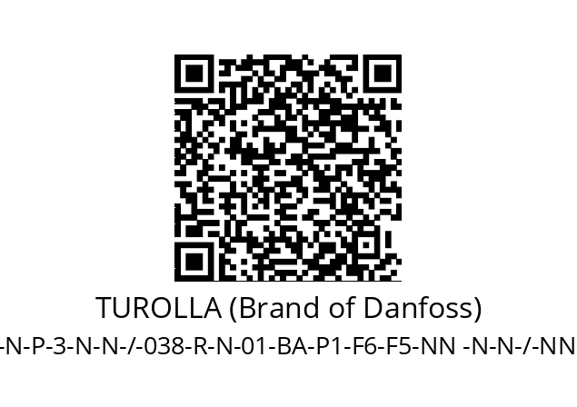   TUROLLA (Brand of Danfoss) S-N-P-3-N-N-/-038-R-N-01-BA-P1-F6-F5-NN -N-N-/-NNN-N-N