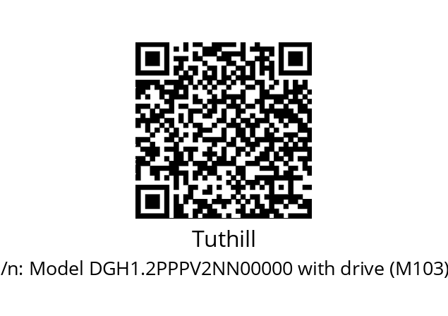   Tuthill Model DGH1.2PPPV2NN00000 with drive (M103)*