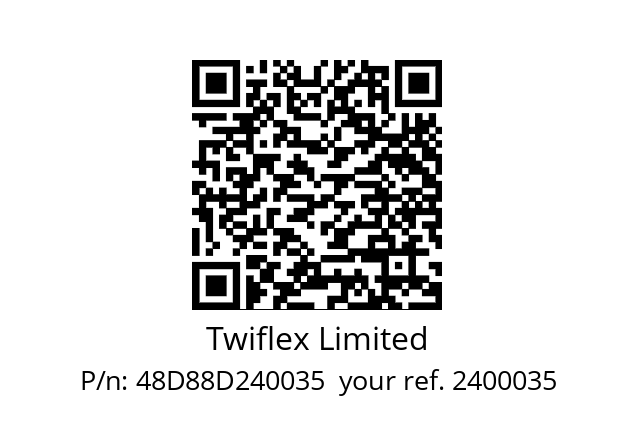   Twiflex Limited 48D88D240035  your ref. 2400035