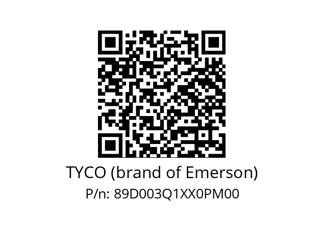   TYCO (brand of Emerson) 89D003Q1XX0PM00