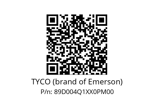   TYCO (brand of Emerson) 89D004Q1XX0PM00