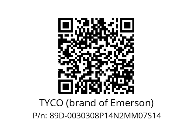   TYCO (brand of Emerson) 89D-0030308P14N2MM07S14