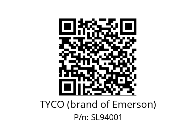   TYCO (brand of Emerson) SL94001