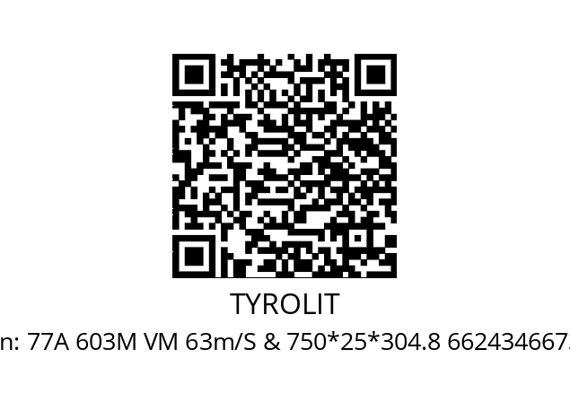   TYROLIT 77A 603M VM 63m/S & 750*25*304.8 66243466731