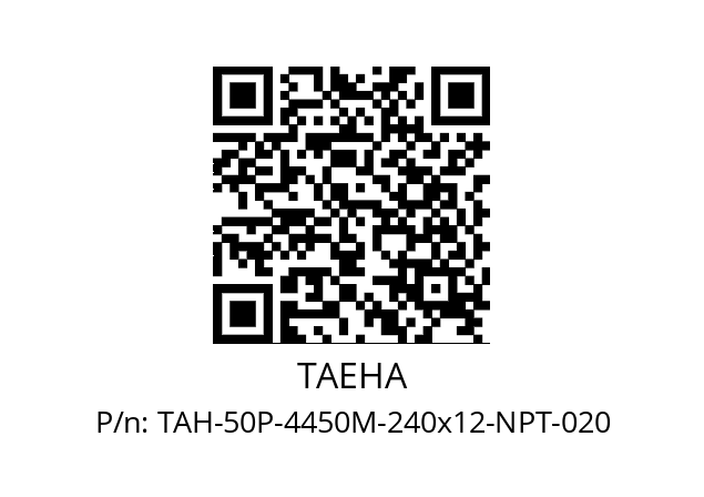   TAEHA TAH-50P-4450M-240x12-NPT-020