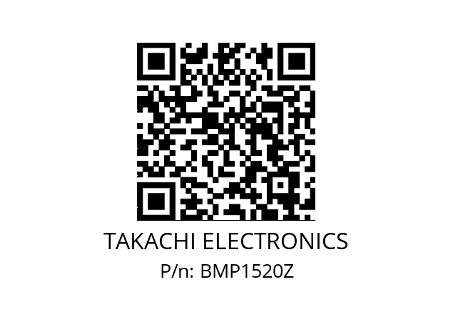   TAKACHI ELECTRONICS BMP1520Z