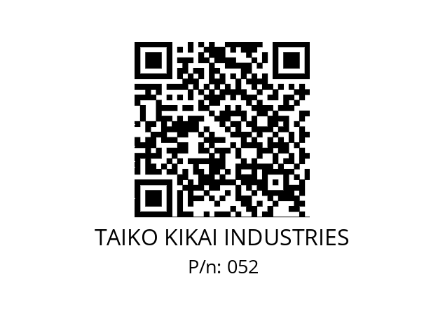   TAIKO KIKAI INDUSTRIES 052