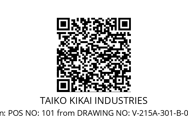   TAIKO KIKAI INDUSTRIES POS NO: 101 from DRAWING NO: V-215A-301-B-031