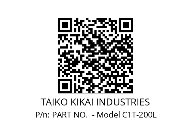   TAIKO KIKAI INDUSTRIES PART NO.  - Model C1T-200L