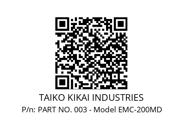   TAIKO KIKAI INDUSTRIES PART NO. 003 - Model EMC-200MD