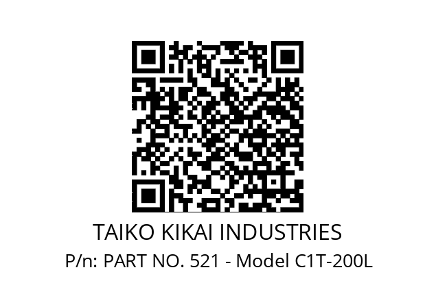   TAIKO KIKAI INDUSTRIES PART NO. 521 - Model C1T-200L