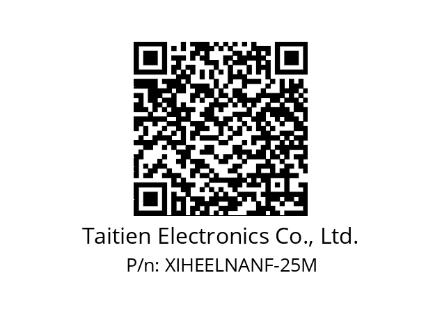   Taitien Electronics Co., Ltd. XIHEELNANF-25M