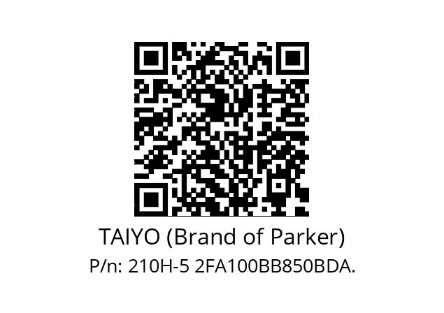   TAIYO (Brand of Parker) 210H-5 2FA100BB850BDA.