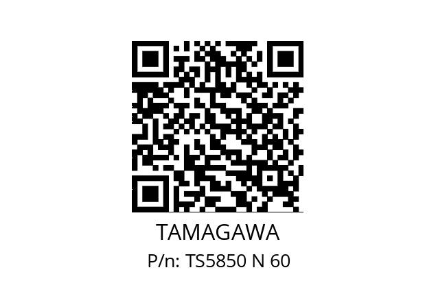   TAMAGAWA TS5850 N 60