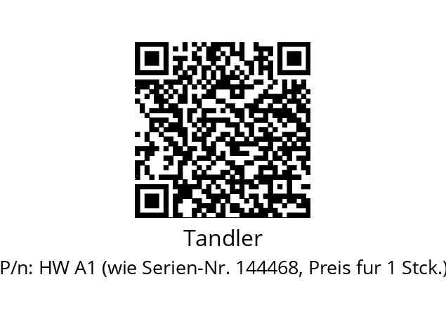   Tandler HW A1 (wie Serien-Nr. 144468, Preis fur 1 Stck.)