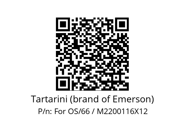   Tartarini (brand of Emerson) For OS/66 / M2200116X12