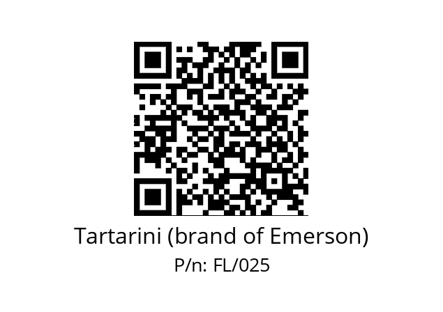   Tartarini (brand of Emerson) FL/025