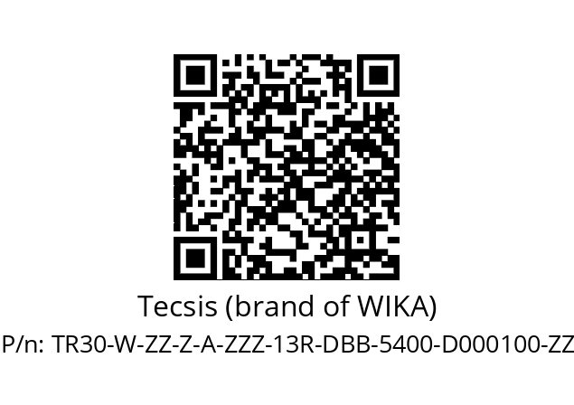   Tecsis (brand of WIKA) TR30-W-ZZ-Z-A-ZZZ-13R-DBB-5400-D000100-ZZ