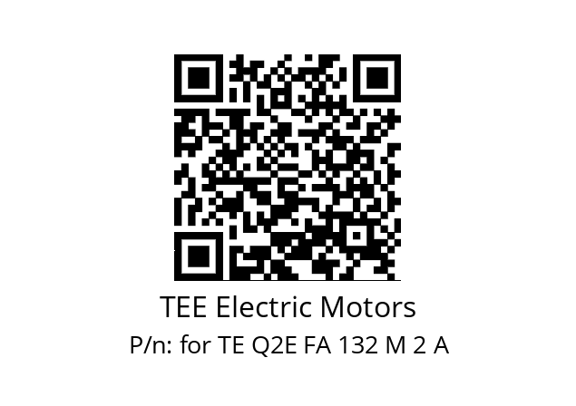   TEE Electric Motors for TE Q2E FA 132 M 2 A