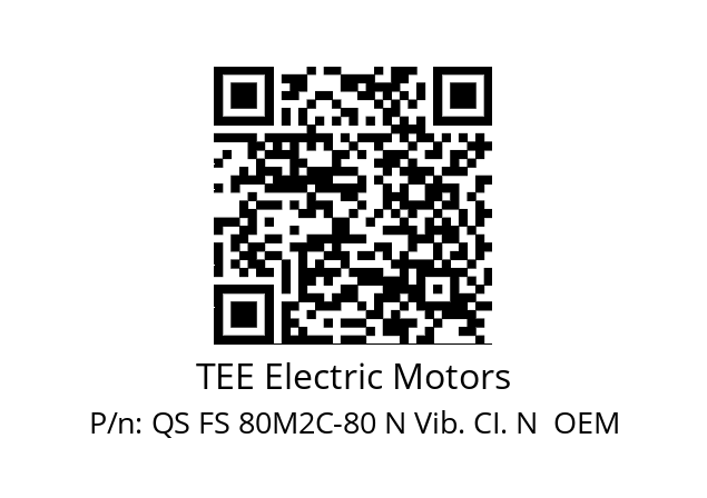   TEE Electric Motors QS FS 80M2C-80 N Vib. CI. N  OEM