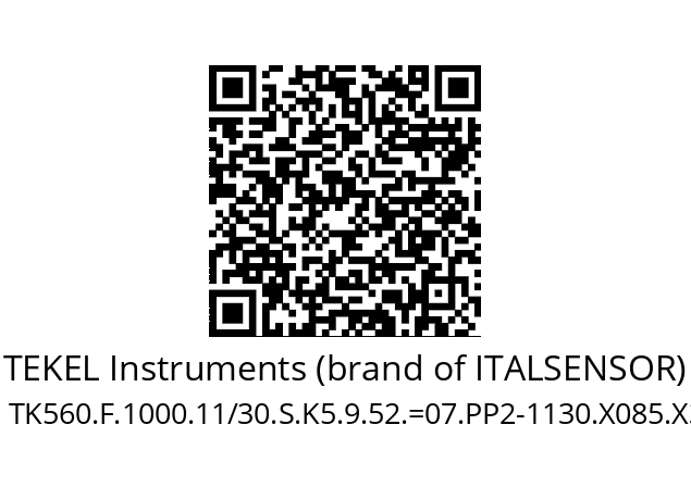   TEKEL Instruments (brand of ITALSENSOR) TK560.F.1000.11/30.S.K5.9.52.=07.PP2-1130.X085.X387.