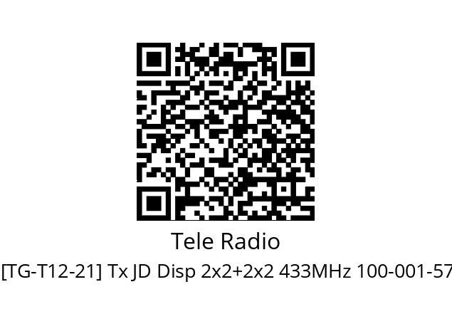   Tele Radio [TG-T12-21] Tx JD Disp 2x2+2x2 433MHz 100-001-570-47