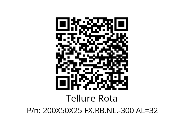   Tellure Rota 200X50X25 FX.RB.NL.-300 AL=32